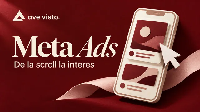 Meta Ads: de la scroll la interes — telefon și carduri de conținut social în culorile Ave Visto.